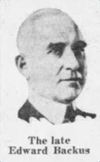 BACKUS, EDWARD WELLINGTON – Volume XVI (1931-1940)
